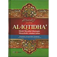 Image of Al iqtidha' : meniti shirathal mustaqim menyelisihi ashabul jahim