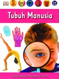 Ensiklopedi Mengenal Sains Jilid 3 Tubuh Manusia