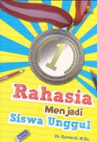 Rahasia menjadi siswa unggul