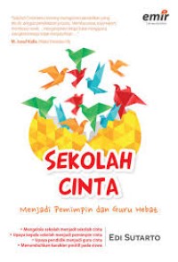 Sekolah cinta: menjadi pemimpin dan guru hebat