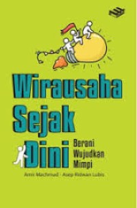 Image of Wirausaha sejak dini: berani wujudkan mimpi